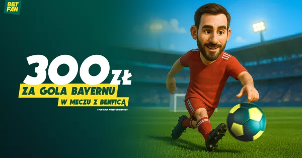Freebet 300 PLN za bramkę Bayernu przeciwko Benfice