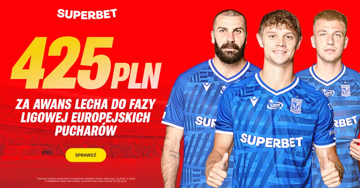 Superbet: Bonus 425 PLN za trafiony typ na awans Lecha Poznań