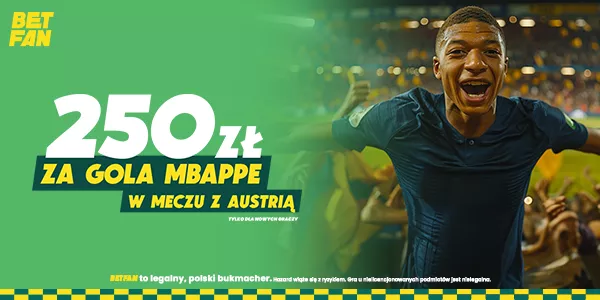 250 zł za gola Mbappe z Austrią