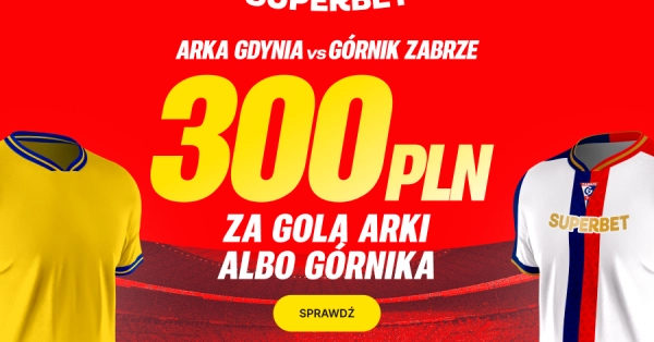 Premia za gola Arki lub Górnika