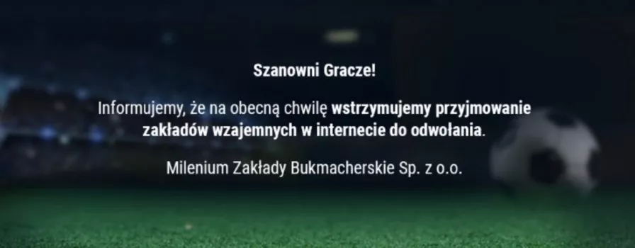 Milenium nie działa. Bukmacher nie przyjmuje zakładów!