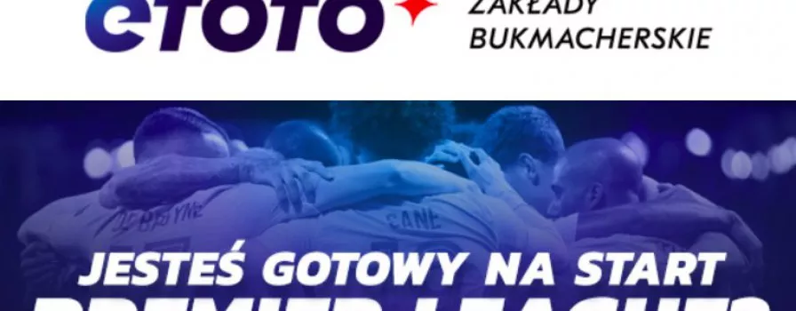 50 PLN w eToto na start Premier League!