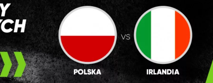 Bonusy na sparing Polska - Irlandia