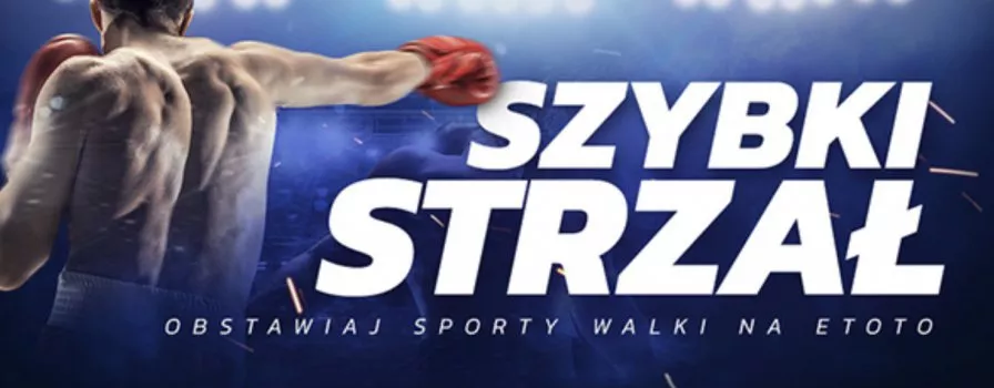 Etoto Szybki Strzał. Bonus na MB Boxing Night