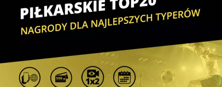 Piłkarskie TOP 20 w Fortunie Online