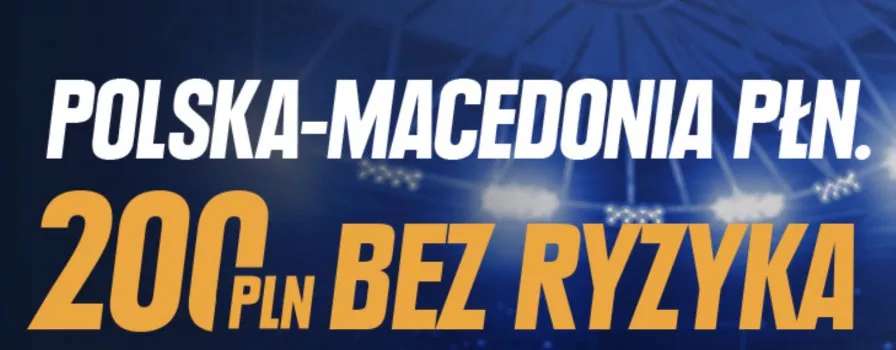 200 PLN na mecz Polska - Macedonia w STS!