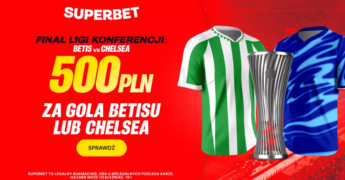 500 PLN od Superbet na finał Ligi Konferencji