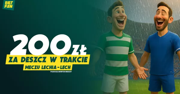 Bonus 200 PLN za deszcz w meczu Lechia – Lech
