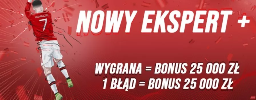 Fortuna Ekspert+ - bonus 25.000 zł nawet z błędem kuponie!
