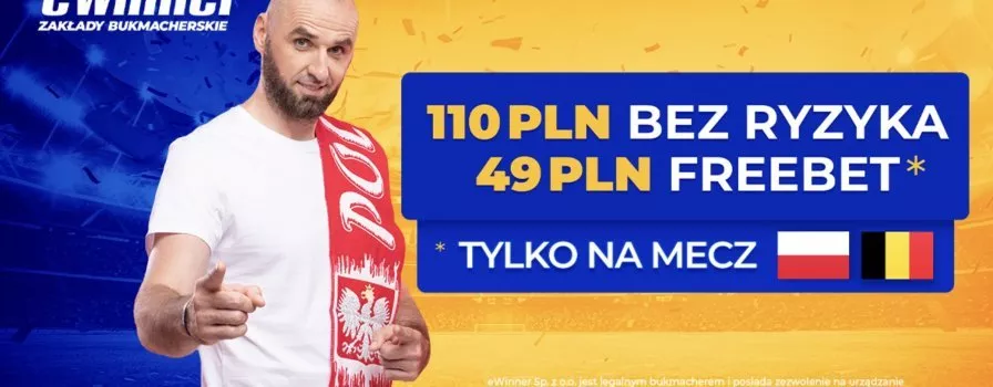 Freebet od eWinner na Belgia - Polska. 49 zł dla graczy!
