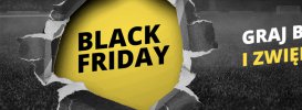 Fortuna na Black Friday. Większy Zakład Bez Ryzyka!