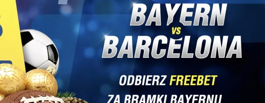 BetCris daje freebety za bramki Bayernu z Barceloną