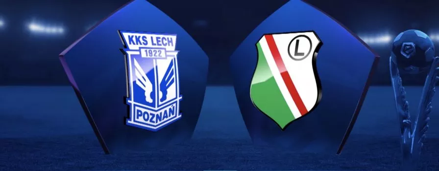 Lech - Legia za darmo. Mecz w internecie, gdzie stream? (30.05.2020)