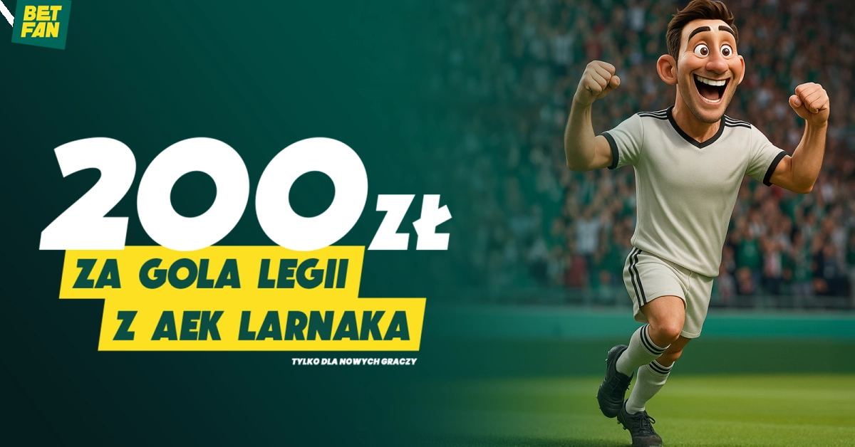 200 PLN w Betfan, gdy Legia trafi w rewanżu z AEK Larnaka