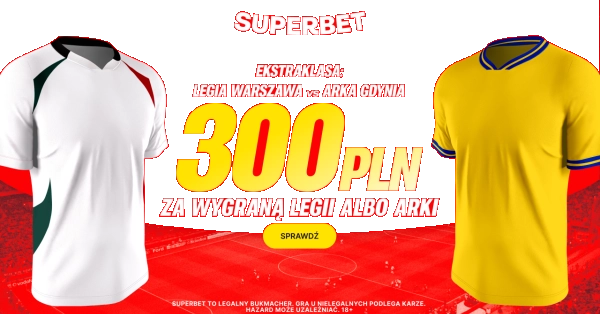 Oferta specjalna na Legia – Arka