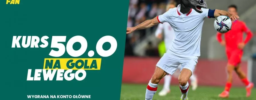 Polska - Szwecja. Gol Lewandowskiego z kursem 50.0 w Betfan!
