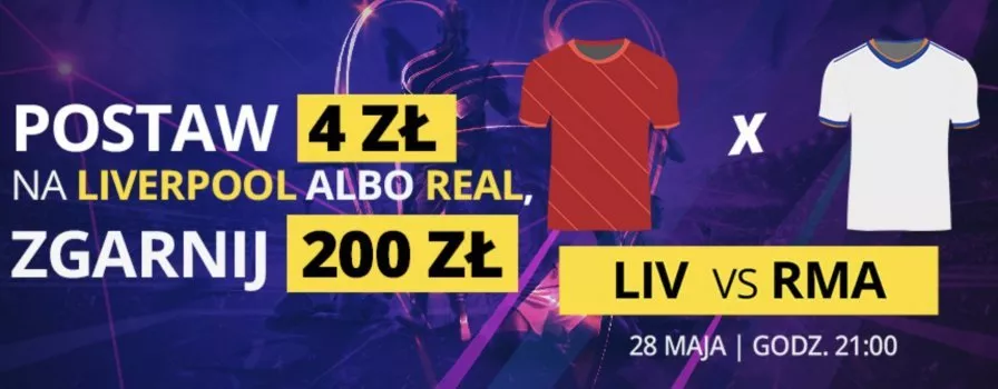 4 zł na finał Ligi Mistrzów daje dodatkowe 200 zł!