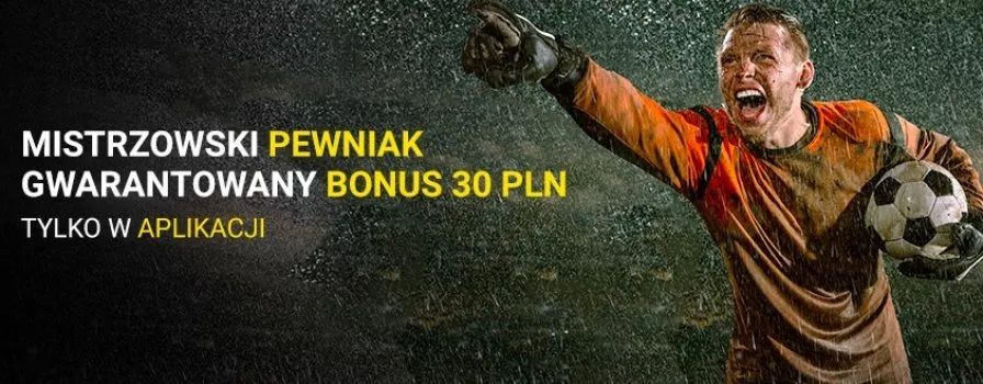 Gwarantowany bonus 30 zł od na Mistrzów!