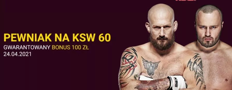 KSW 60 pewniak. Fortuna daje bonus 100 PLN!