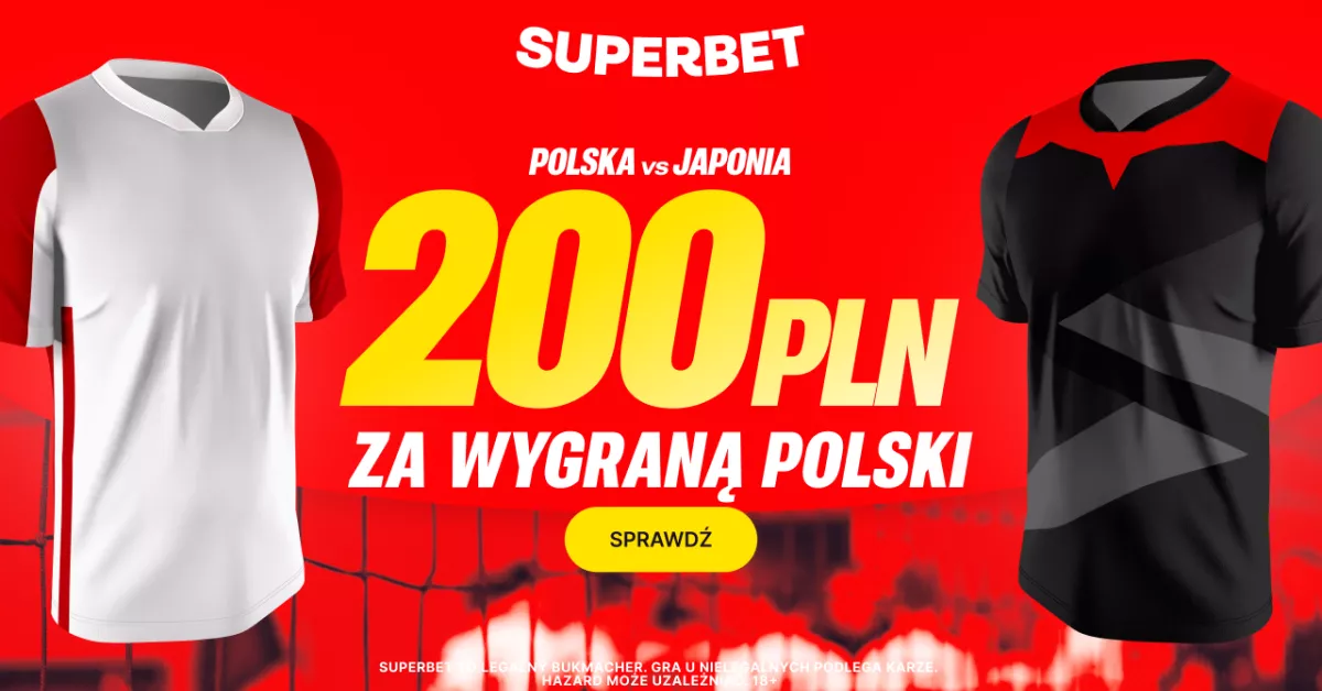 Superbet: 200 PLN za wygraną z Japonią