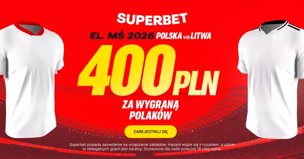 Promocja bonusowa na spotkanie Polska - Litwa