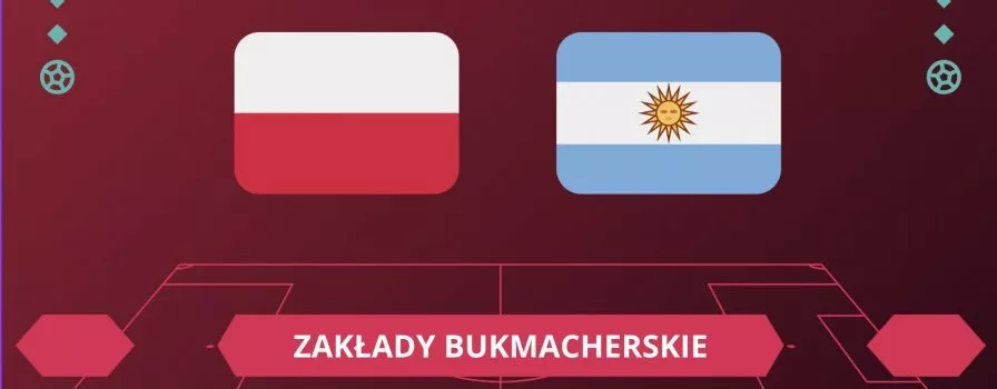 Polska - Argentyna zakłady bukmacherskie. Gdzie bonusy?