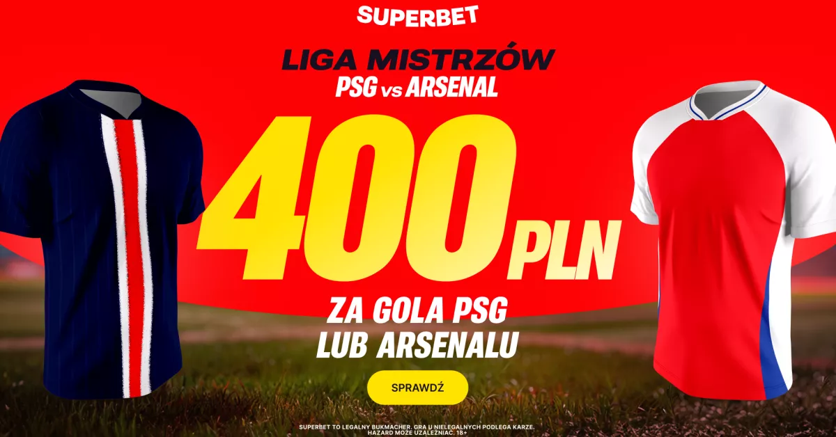 Bramka Arsenalu lub PSG warta 400 PLN