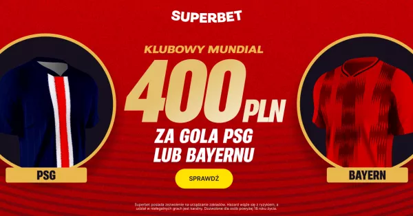 400 PLN za gola w meczu PSG vs Bayern
