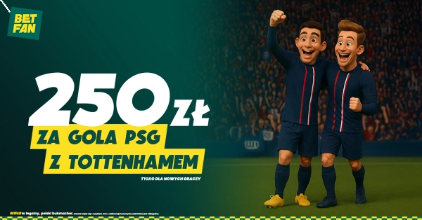 250 PLN za bramkę PSG z Tottenhamem