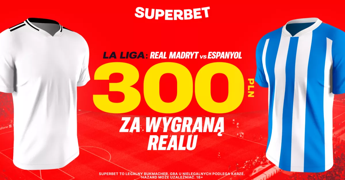 300 PLN za wygraną Realu z Espanyolem