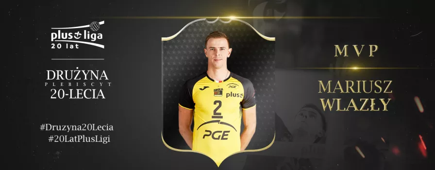 Wlazły MVP 20-lecia PLS!