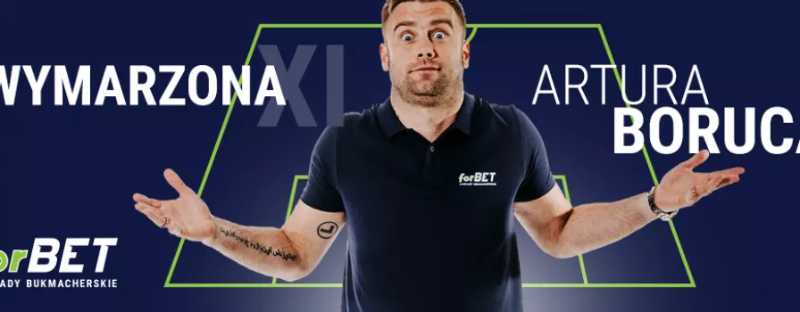 Wymarzona XI Boruca. Odbierz 20 PLN bonusu w forBET!