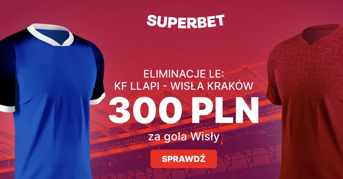 300 PLN za bramkę Wisły w rewanżu z KF Llapi