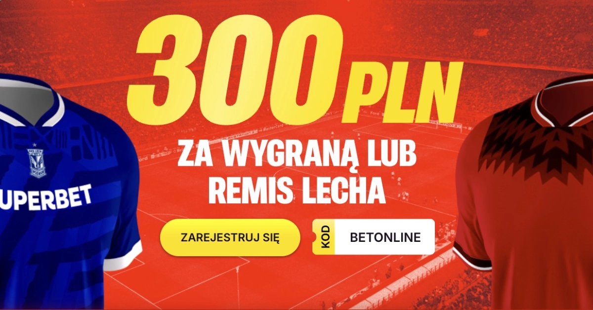 Bonus 300 PLN za wynik meczu Lecha Poznań z Widzewem Łódź