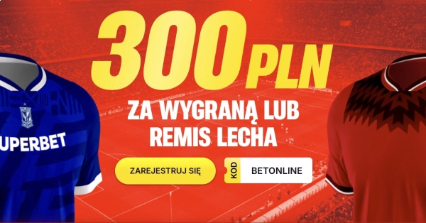 Bonus 300 PLN za wynik meczu Lecha Poznań z Widzewem Łódź