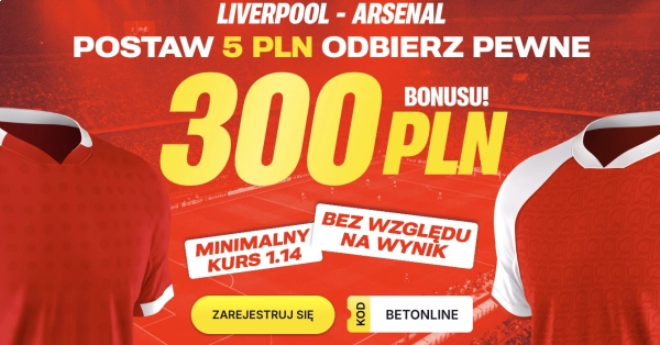 Pewne 300 PLN za zakład na Liverpool – Arsenal