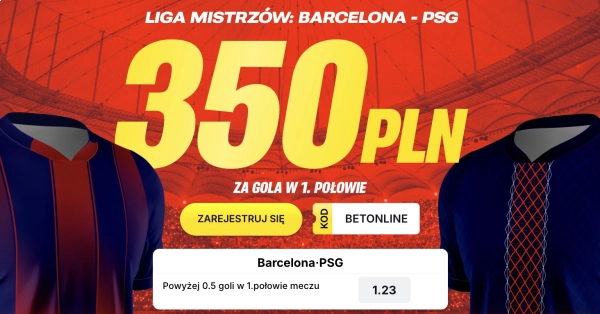 Premia za gol w 1. połowie meczu Barca – PSG