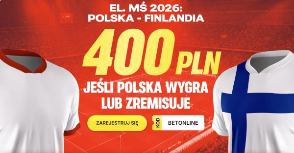 400 PLN na mecz Polska – Finlandia