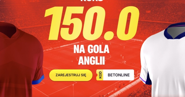 Kurs 150.0 na gola Anglii z Serbią