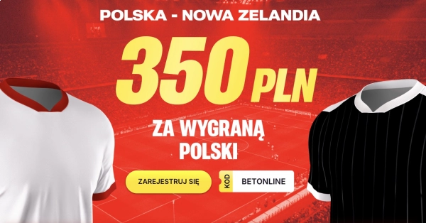 Wygrana Polski z Nową Zelandią warta 350 PLN!