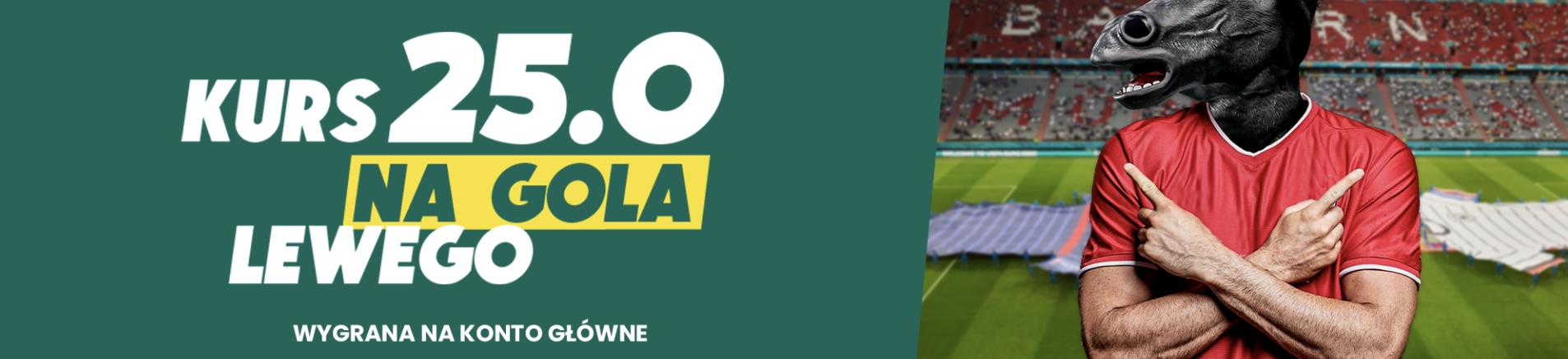 Lewy gol po kursie 25.0